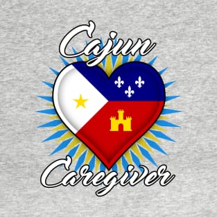 Cajun Caregiver (white font) T-Shirt